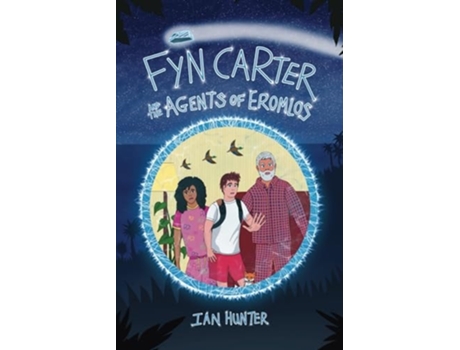 Livro Fyn Carter and the Agents of Eromlos de Ian Hunter (Inglês)