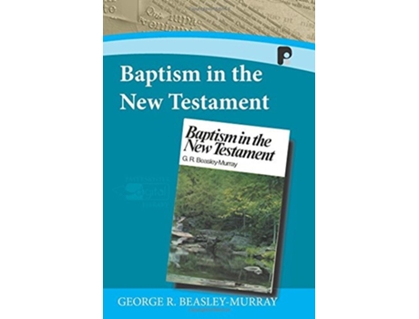 Livro Baptism in the New Testament de George R Beasley-Murray (Inglês)