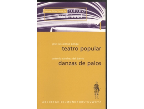 Livro Teatro Popular. Danzas De Palos de Jose Luis Alonso Ponga (Espanhol)