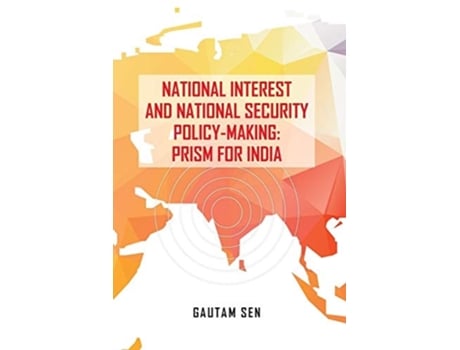 Livro National Interest And National Security Policy-making Prism For India De Gautam Sen (inglês)