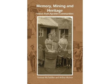 Livro Memory, Mining and Heritage de Yvonne McFadden (Inglês)