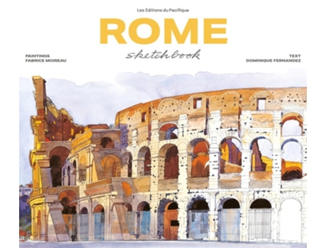 Livro Rome Sketchbook de Fabrice Moireau e Dominique Fernandez (Francês)