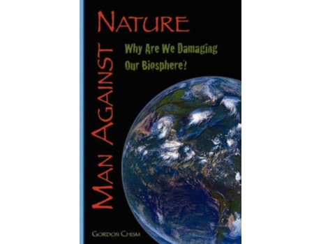 Livro Man Against Nature Gordon Chism (Inglês)