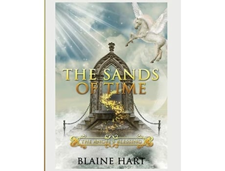 Livro The Sands Of Time The Angels Blessing Book Two De Blaine Hart (inglês)