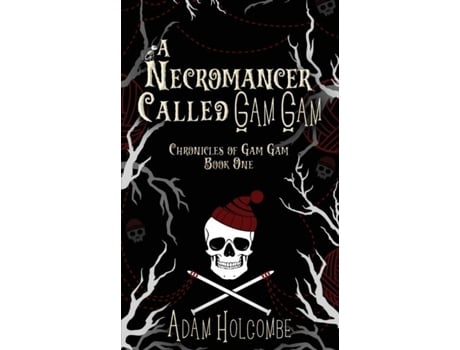 Livro A Necromancer Called Gam Gam de Adam Holcombe (Inglês)
