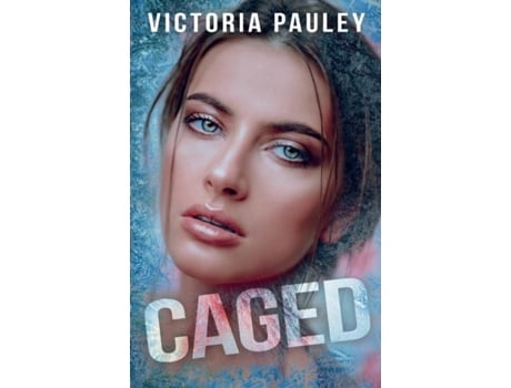 Livro Caged De Victoria Pauley (inglês)