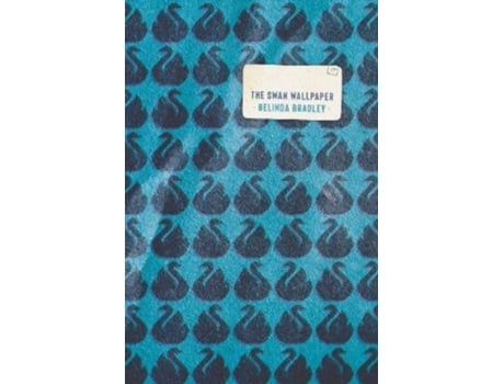 Livro The Swan Wallpaper de Belinda Bradley (Inglês)