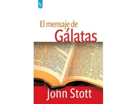 Livro The Message Of Galatians Only One Way de John Stott (Espanhol)
