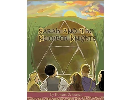 Livro Sarah and the Number Knights de Howard Schrager (Inglês)