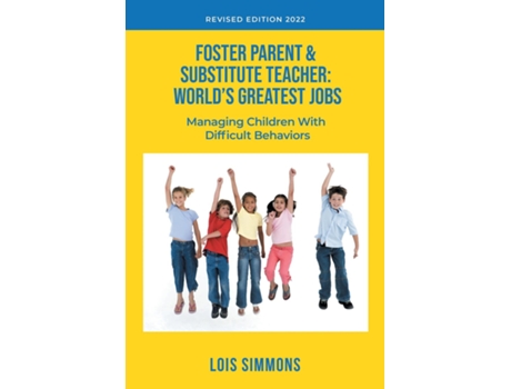 Livro Foster Parent amp Substitute Teacher Worlds Greatest Jobs de Lois Simmons (Inglês)