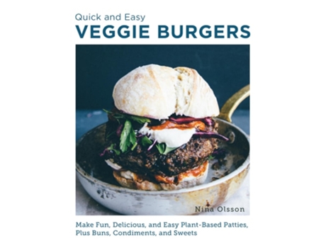 Livro Quick and Easy Veggie Burgers de Nina Olsson (Inglês)