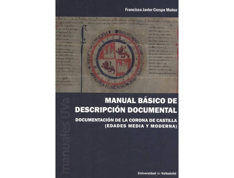 Livro Manual Basico De Descripcion Documental de Francisco Javier Crespo Muñoz (Espanhol)