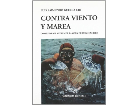 Livro Contra Viento Y Marea de L Raimundo Guerra (Espanhol)