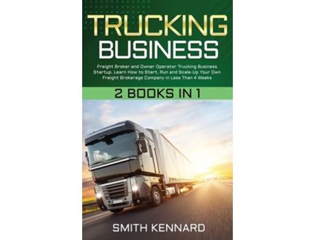 Livro Trucking Business de Smith Kennard (Inglês - Capa Dura)