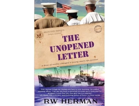 Livro The Unopened Letter A Dose Of Reality Changes A Young Mans Life Forever De Richard W Herman (inglês)