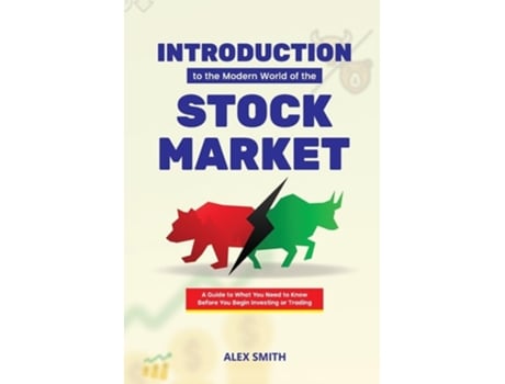 Livro Introduction to the Modern World of the Stock market de Alex Smith (Inglês)