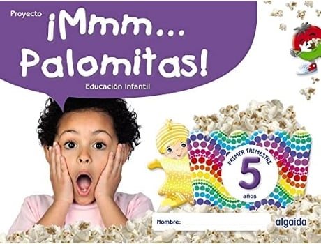 Livro Inf 5 Años Palomitas Mmmm 1ºtri 2022 Da Editorial Algaida De María Dolores Campuzano Valiente (espanhol)