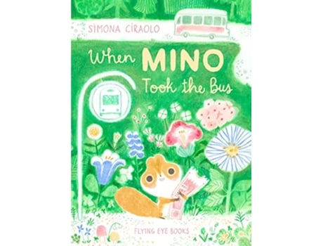 Livro When Mino Took the Bus de Simona Ciraolo (Inglês - Capa Dura)