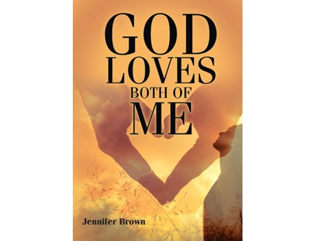 Livro God Loves Both of Me de Jennifer Brown (Inglês)