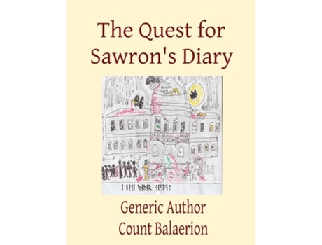 Livro The Quest For Sawrons Diary De Author, Generic Et Al. (inglês)