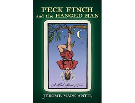 Livro PECK FINCH and the HANGED MAN Peck Finch Novels de A Peck Finch Novel (Inglês)