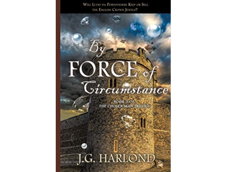 Livro By Force of Circumstance Chosen Man Trilogy de J G Harlond (Inglês)