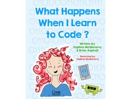 Livro What Happens When I Learn To Code Gracie de Daphne Mcmenemy e Brian Aspinall (Inglês)