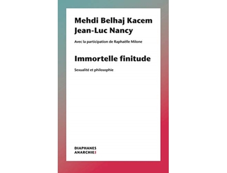 Livro immortelle finitude - sexualite et philosophie de jean-luc nancy|mehdi belhaj kacem (inglês)