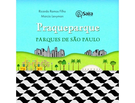 Livro Praqueparque Parques De São Paulo de Ricardo Ramos Filho (Português)