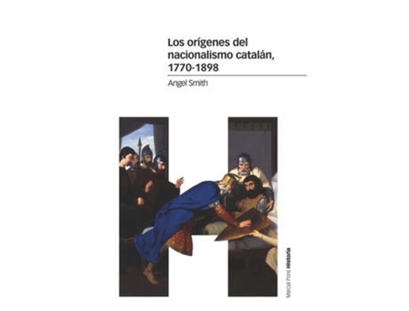 Livro Los Orígenes Del Nacionalismo Catalán de Angel Smith (Espanhol)