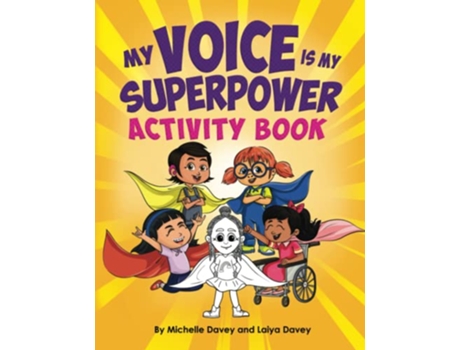Livro My Voice is My Superpower Activity Book de Michelle Davey Laiya Davey (Inglês)