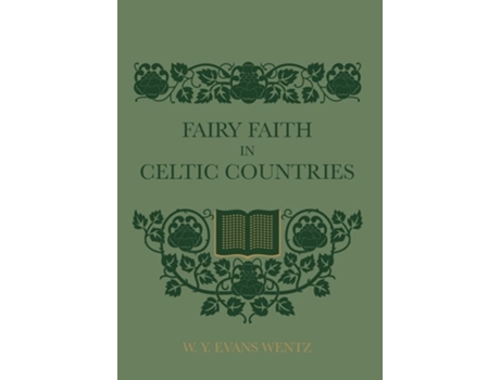 Livro Fairy Faith In Celtic Countries De W Y Evans Wentz (inglês - Capa Dura)