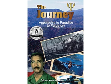 Livro The Journey Appalachia to Paradise to Purgatory de Colonel Vaughan Witten PH D (Inglês - Capa Dura)