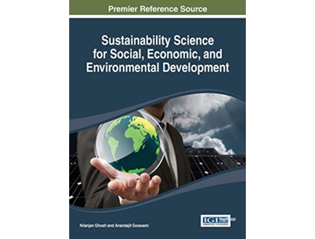 Livro Sustainability Science for Social Economic and Environmental Development de Nilanjan Ghosh (Inglês)