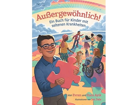Livro Außergewöhnlich! Ein Buch Für Kinder Mit Seltenen Krankheiten De Evren Und Kara Ayik (alemão)