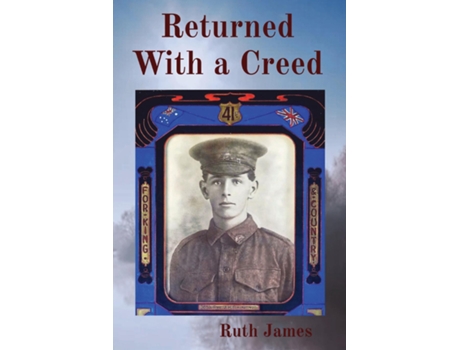 Livro Returned With A Creed De Ruth James (inglês)