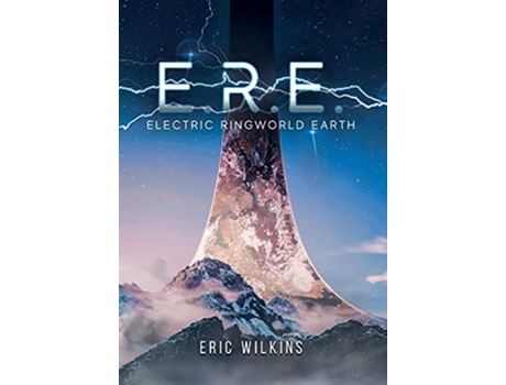 Livro E.r.e. Electric Ringworld Earth De Eric Wilkins (inglês - Capa Dura)