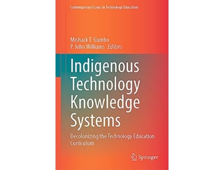 Livro Indigenous Technology Knowledge Systems de Mishack T Gumbo e P John Williams (Inglês - Capa Dura)
