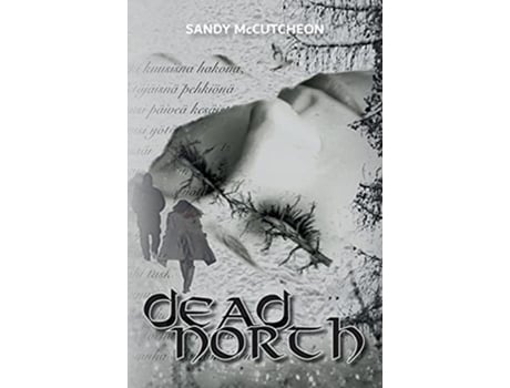Livro Dead North de Sandy McCutcheon (Inglês)