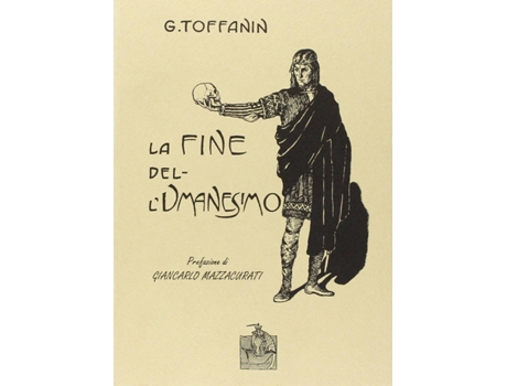 Livro La Fine Dell´Umanesimo de Giuseppe Toffanin (Italiano)