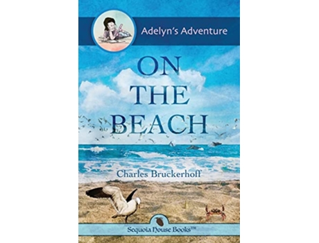 Livro Adelyns Adventure on the Beach de Charles E Bruckerhoff (Inglês)