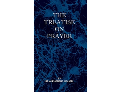 Livro Treatise on Prayer de St Alphonsus Liguori (Inglês)