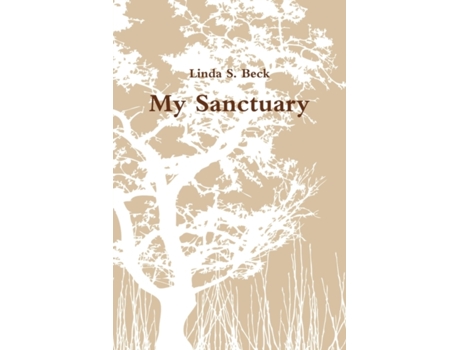Livro My Sanctuary Linda S. Beck (Inglês)