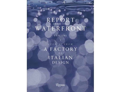 Livro report from the waterfront de renato sartori,patrizia scarzella (inglês)