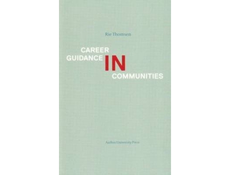 Livro Career Guidance in Communities de Rie Thomsen (Inglês)