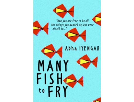 Livro Many Fish to Fry de Abha Iyengar (Inglês)