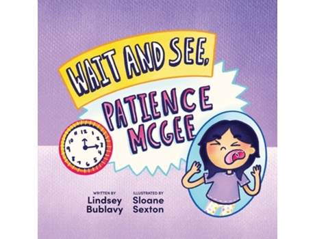 Livro Wait and See, Patience McGee de Lindsey Bublavy (Inglês)