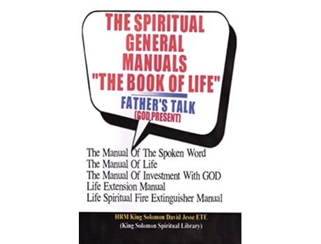 Livro THE SPIRITUAL GENERAL MANUALS THE BOOK OF LIFE Chapter One de King Solomon David Jesse ETE (Inglês)