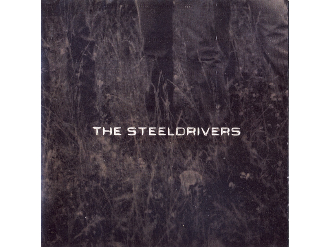 CD The Steeldrivers - The Steeldrivers