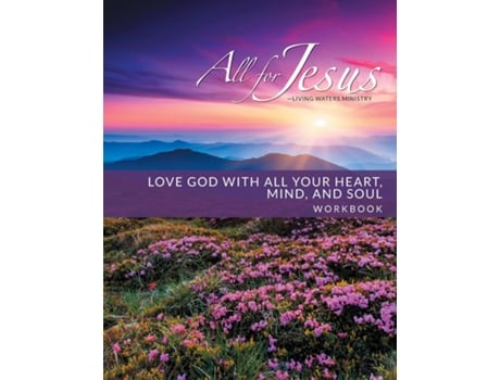 Livro Love God with All Your Heart, Soul, Mind amp Strength - Workbook de Case, Richard et al. (Inglês)